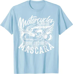 Motorcycles And Mascara | Cute Makeup Motor Lover Gift T-Shirt