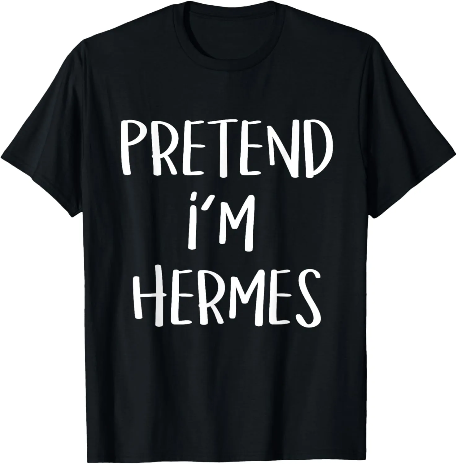 Pretend I'm Hermes Costume Party Funny Greek God Halloween T-Shirt